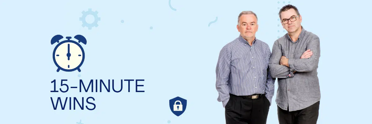 15 minute security win